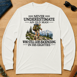 Never Underestimate An Old Man Backpacking 80s - white - LST2D-White