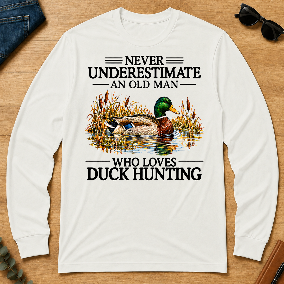 Never Underestimate An Old Man Who Loves Duck Hunting - white - LST2D-White