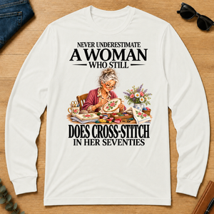 Funny A Woman Still Does Cross-Stitch In Her Seventies - white - LST2D-White
