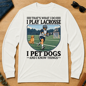 I Play Lacrosse And I Pet Dog - white - LST2D-White