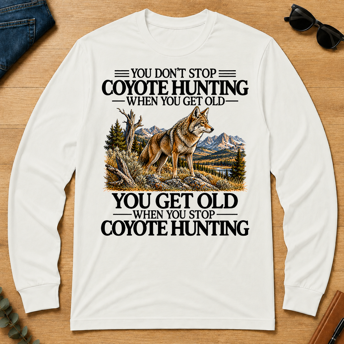 Don't Stop Coyote Hunting - white - LST2D-White