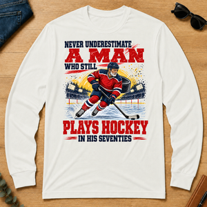 A Man Still Plays Hockey In His 70s - white - LST2D-White