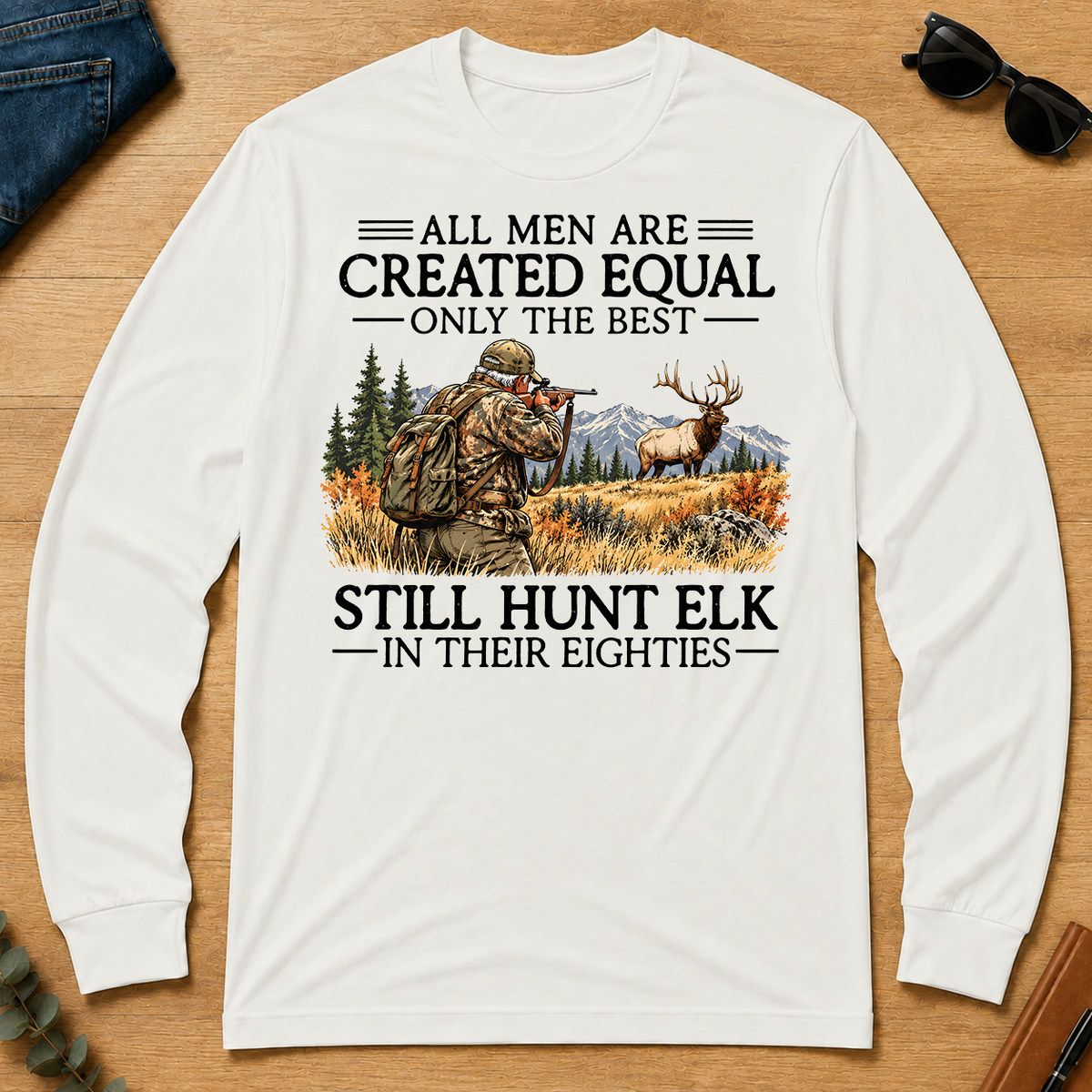 All Men Are Created Equal Elk Hunting 80s - white - LST2D-White