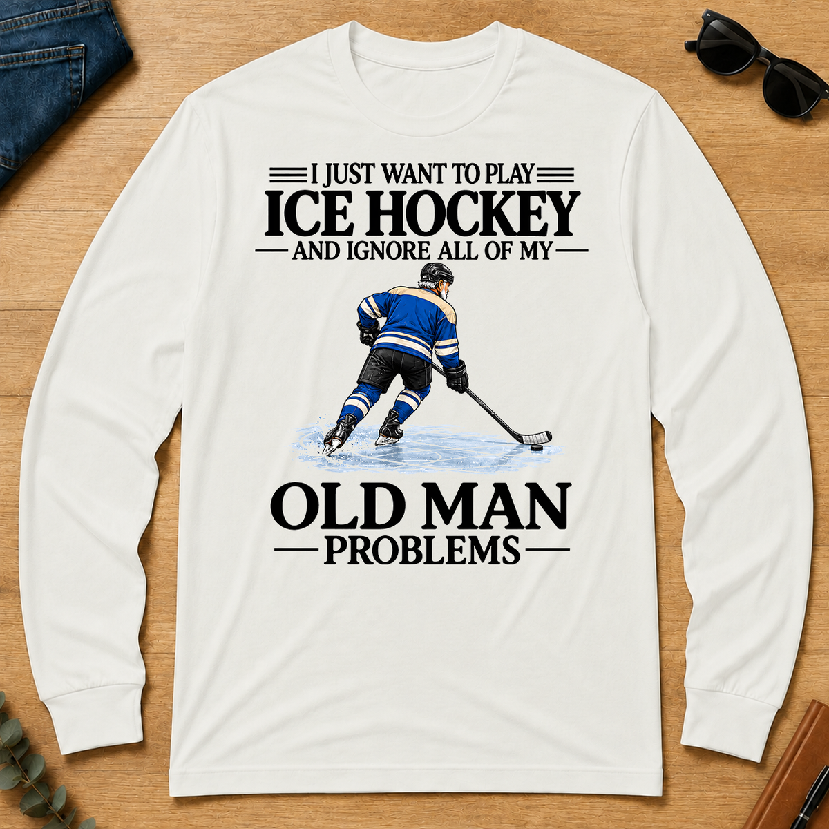 I Just Want To Play Ice Hockey - white - LST2D-White
