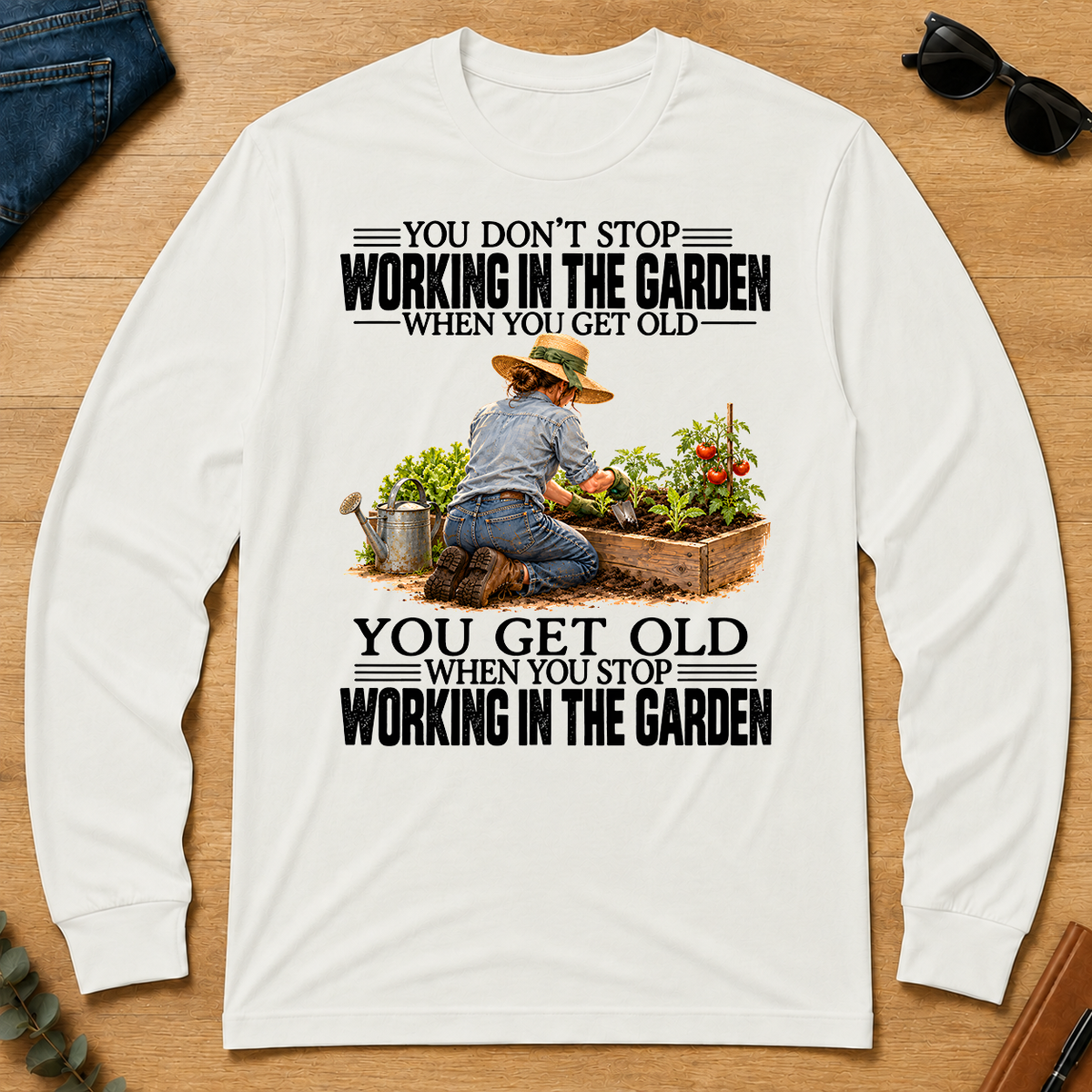 Vinatge You Get Old When You Stop Working In The Garden - white - LST2D-White