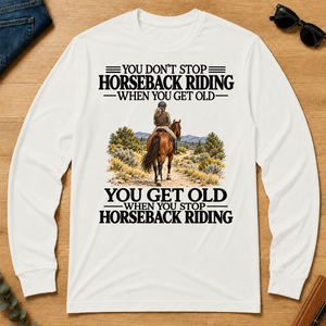 Don't Stop Horseback Riding - white - LST2D-White