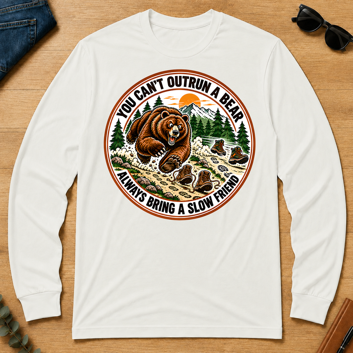 Funny You Can't Outrun A Bear Always Bring A Slow Friend - white - LST2D-White