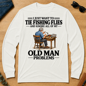 I Just Want To Tie Fishing Flies - white - LST2D-White