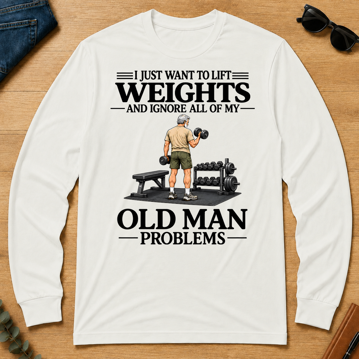 I Just Want To Lift Weights - white - LST2D-White
