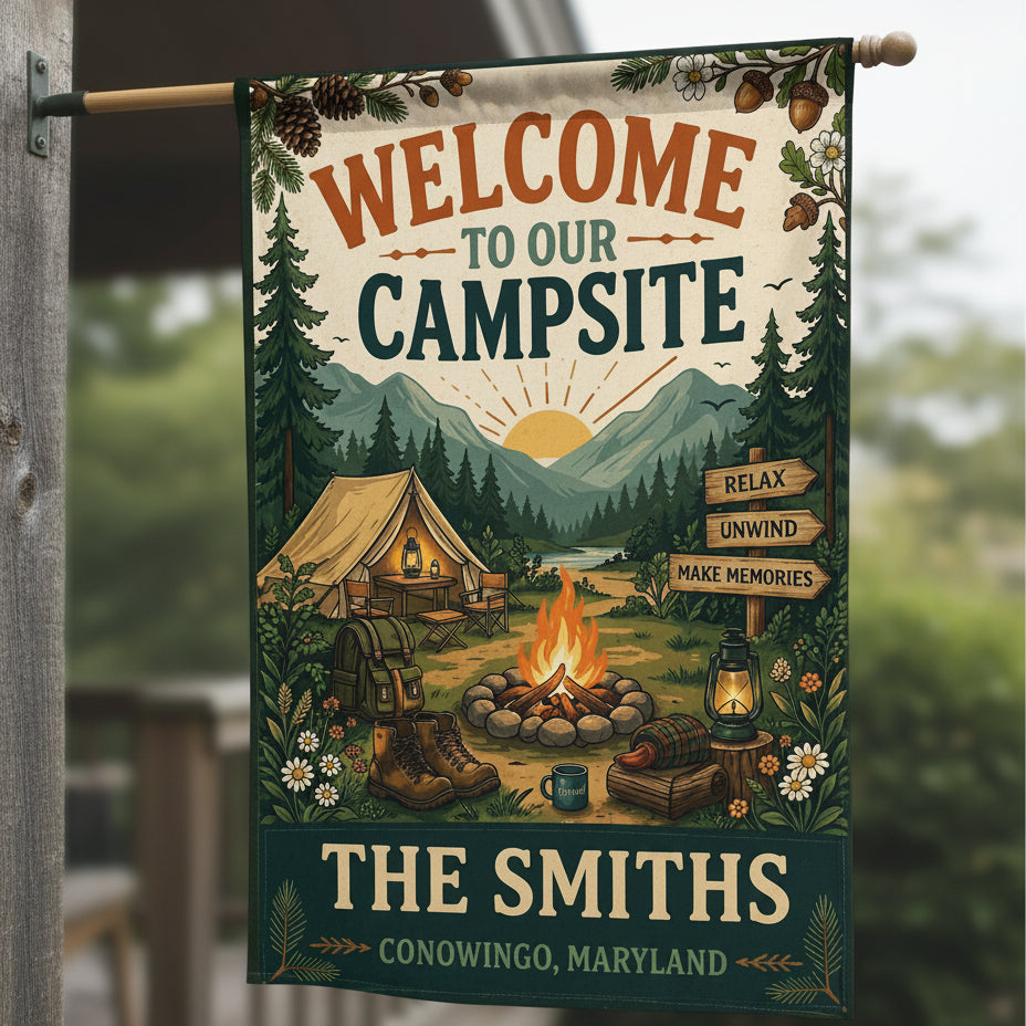 Personalized Welcome To Our Campsite Relax Flag Decor