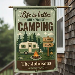 Personalized Life Is Better When You're Camping Flag Decor