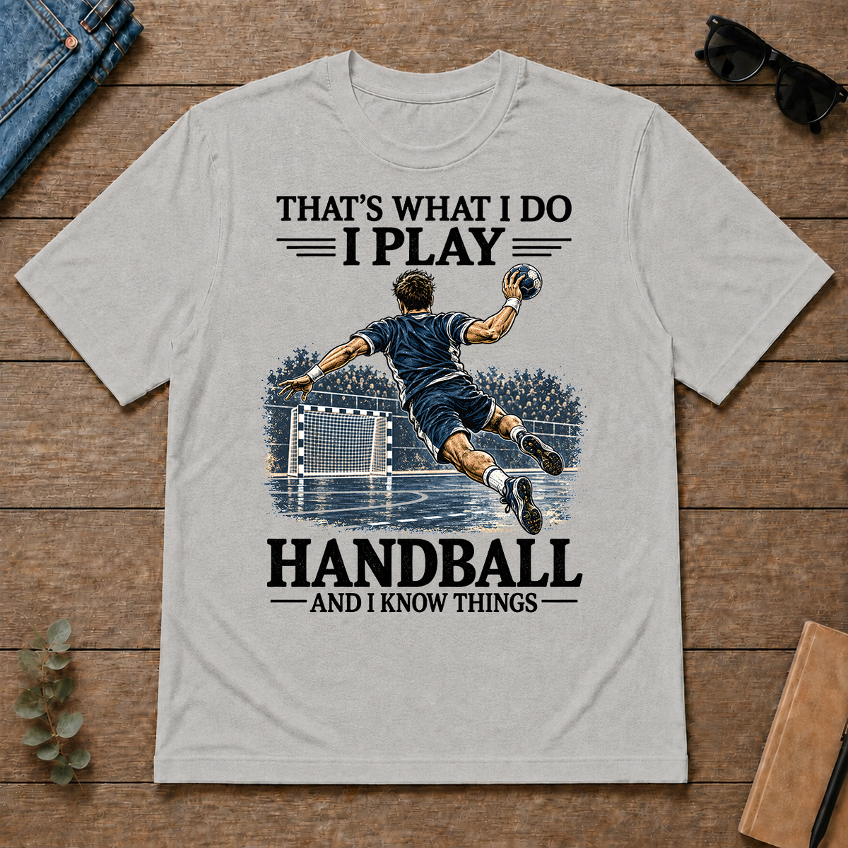 I Play Handball And I Know Things - ash - TS2D-Ash