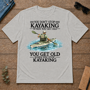 Don't Stop Kayaking - ash - TS2D-Ash