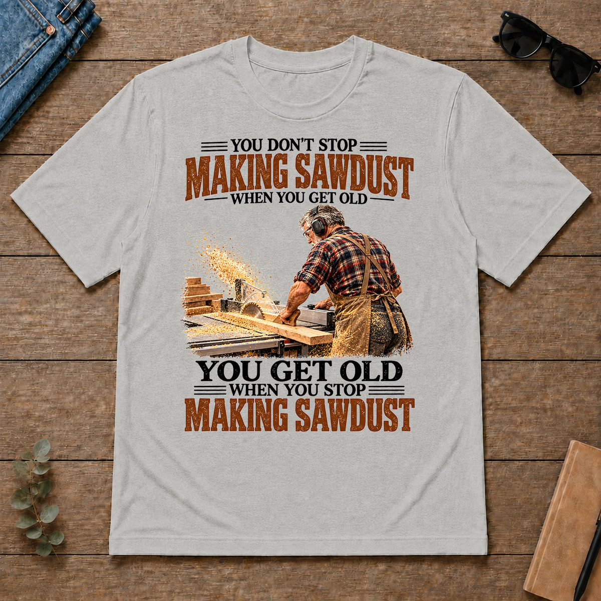 Making Sawdust You Get Old When You Stop - ash - TS2D-Ash