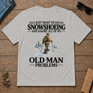 I Just Want To Go Snowshoeing - ash - TS2D-Ash