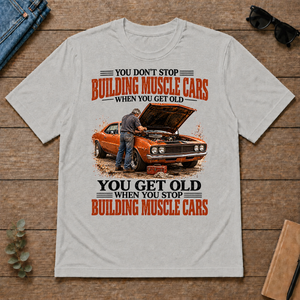 Building Muscle Cars You Get Old When You Stop - ash - TS2D-Ash