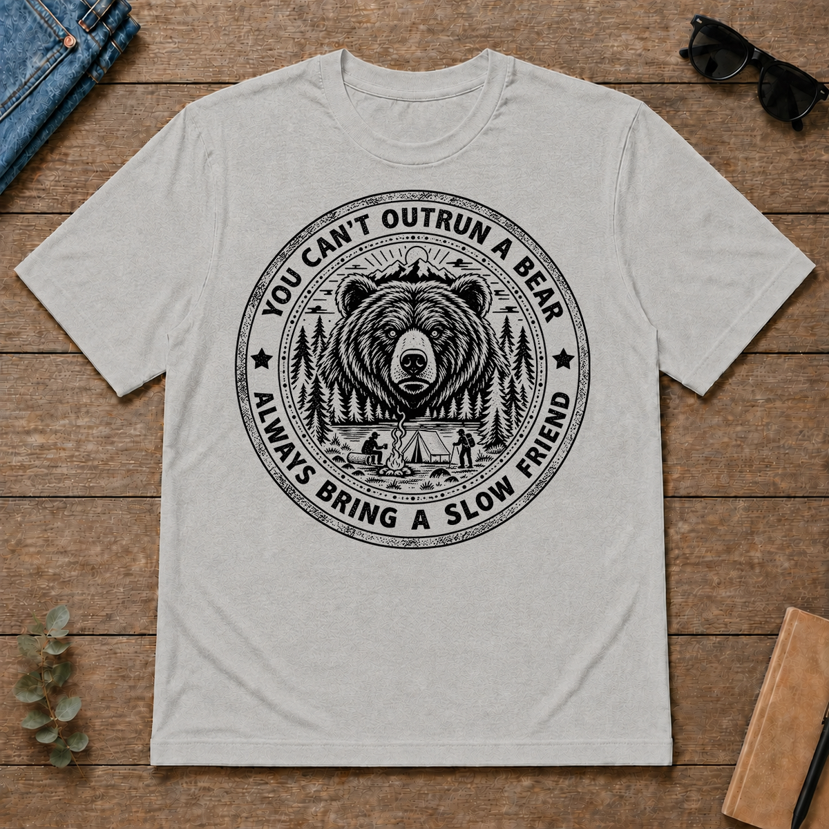 You Can't Outrun A Bear Always Bring A Slow Friend - ash - TS2D-Ash
