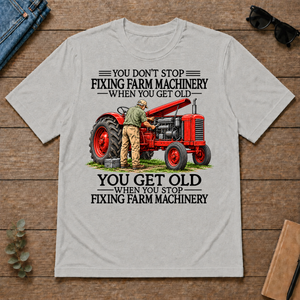 Don't Stop Fixing Farm Machinery - ash - TS2D-Ash