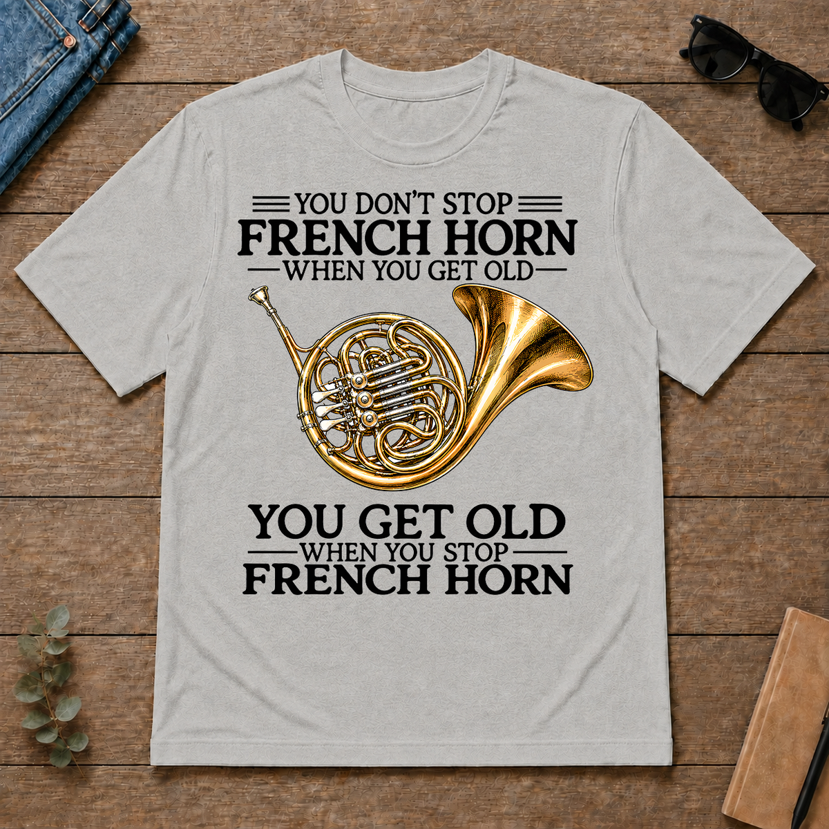Don't Stop Playing French Horn Vintage Art - ash - TS2D-Ash