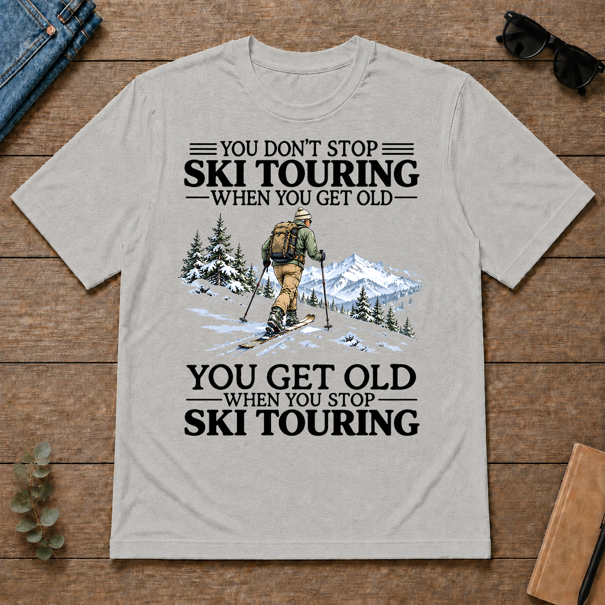 Don't Stop Ski Touring Vintage Art - ash - TS2D-Ash