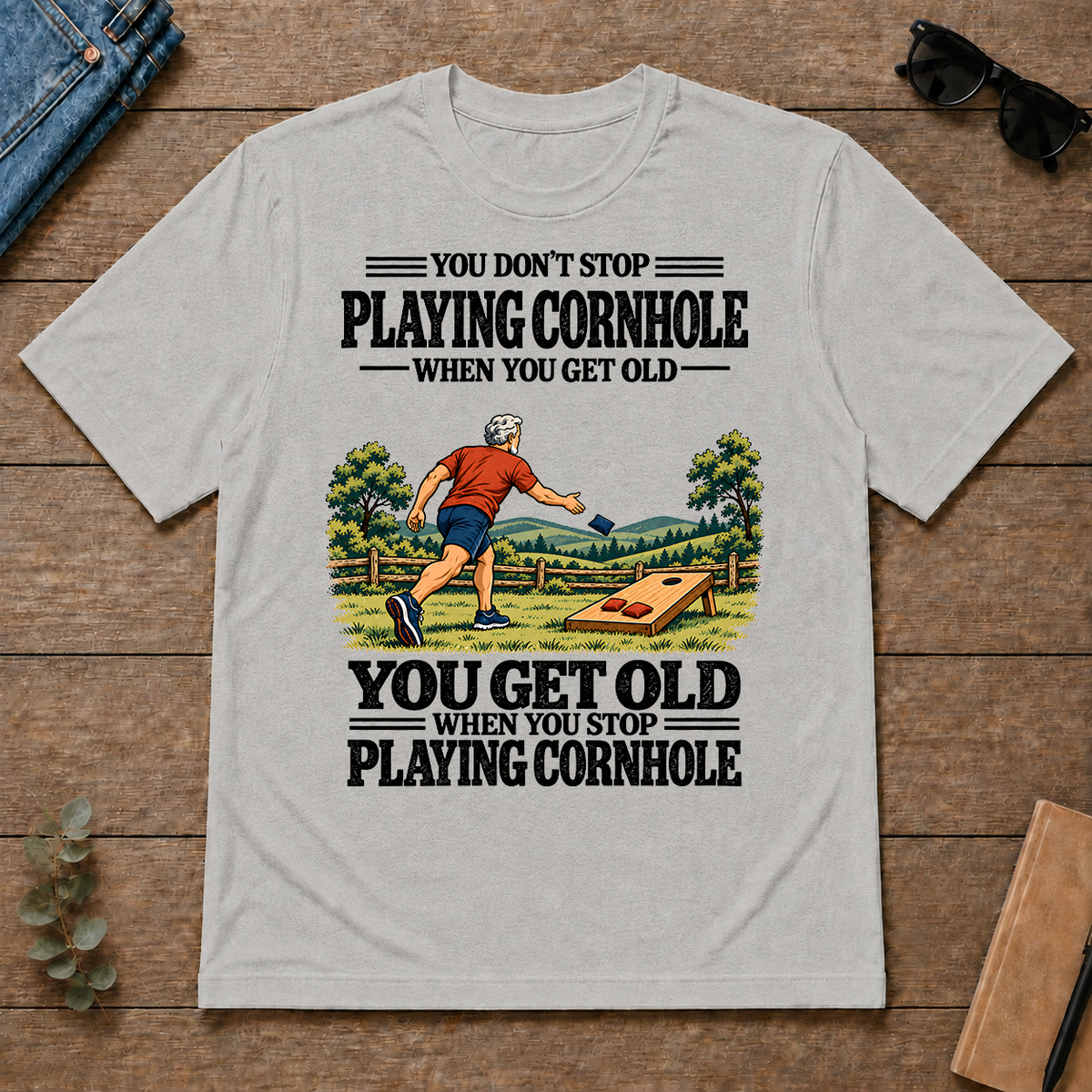 You Get Old When You Stop Playing Cornhole - ash - TS2D-Ash