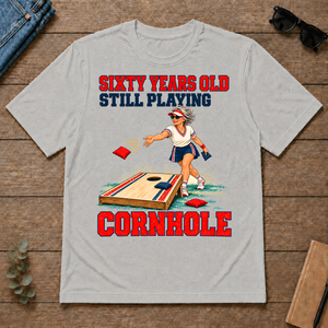 Sixty Years Old, Still Playing Cornhole - ash - TS2D-Ash