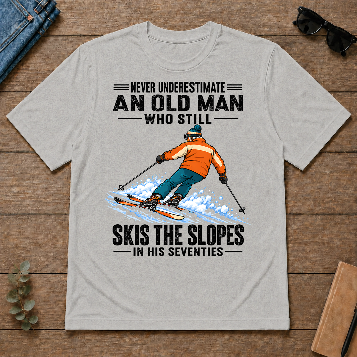 Never Underestimate An Old Man Still Skis The Slopes In His 70s - ash - TS2D-Ash