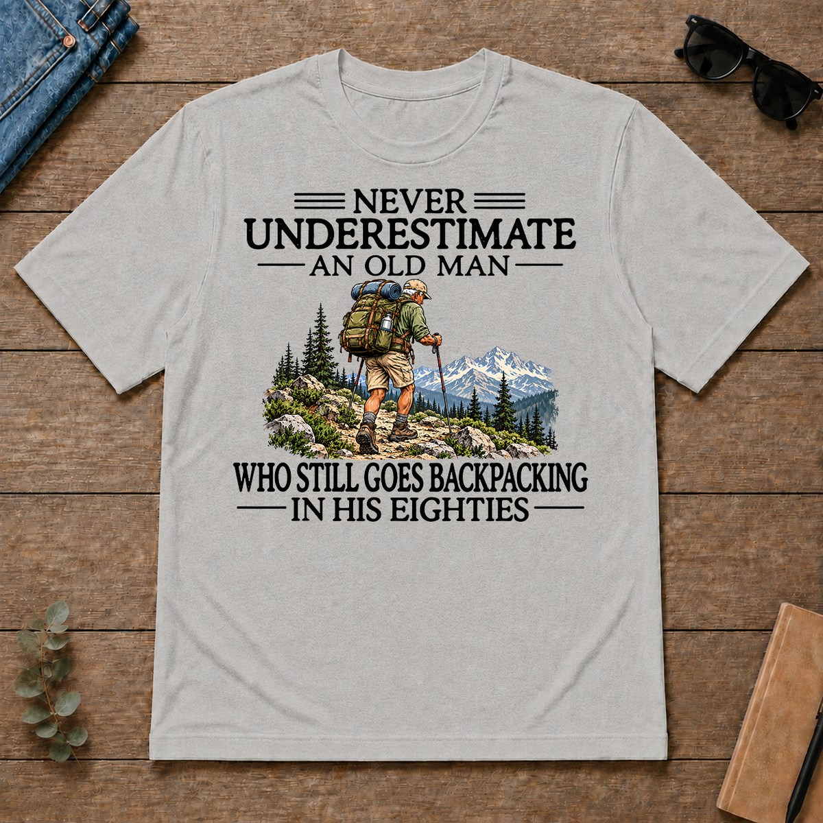 Never Underestimate An Old Man Backpacking 80s - ash - TS2D-Ash