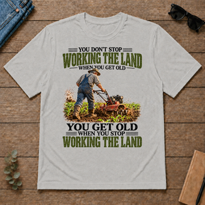 Working The Land You Get Old When You Stop - ash - TS2D-Ash