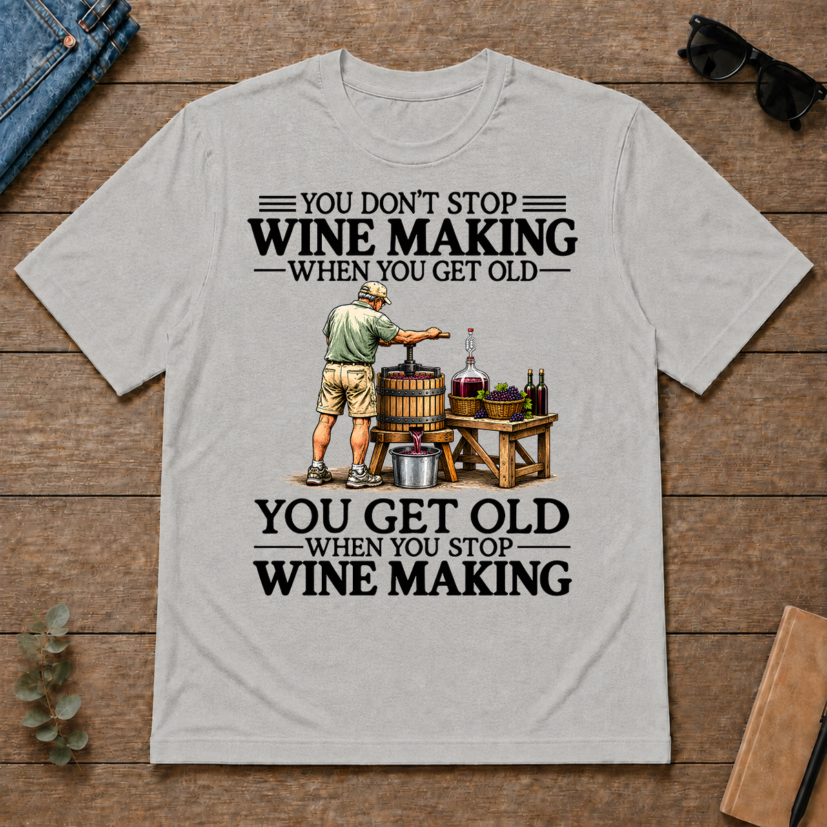 Don't Stop Wine Making Vintage Art - ash - TS2D-Ash