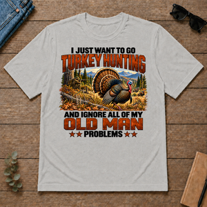 I Just Want To Turkey Hunting - ash - TS2D-Ash