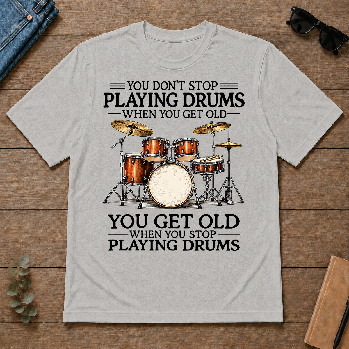 Don't Stop Playing Playing Drums Vintage Art - ash - TS2D-Ash