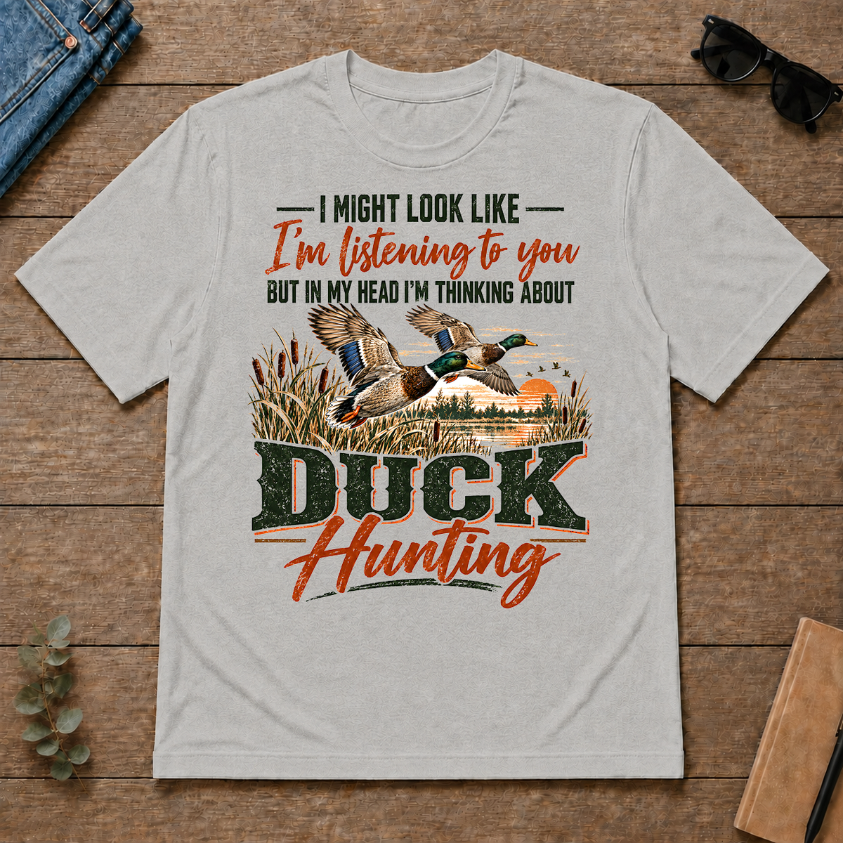 I'm Thinking About Duck Hunting - ash - TS2D-Ash