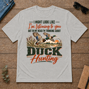 I'm Thinking About Duck Hunting - ash - TS2D-Ash