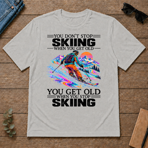 Psychedelic You Get Old When You Stop Skiing - ash - TS2D-Ash