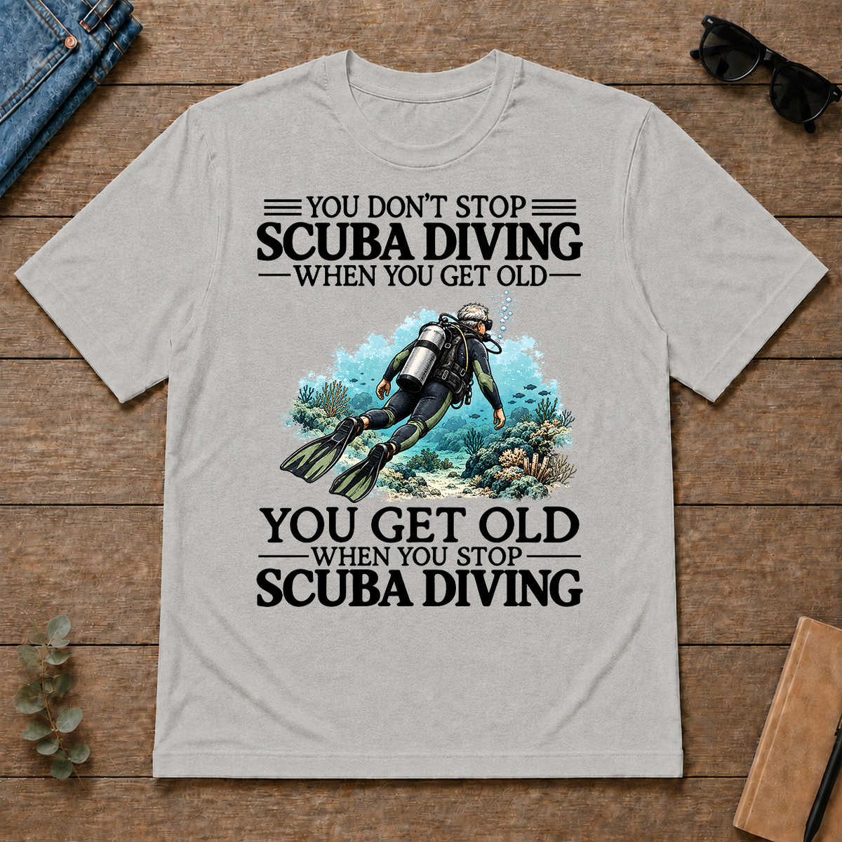 Don't Stop Scuba Driving - ash - TS2D-Ash
