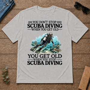 Don't Stop Scuba Driving - ash - TS2D-Ash