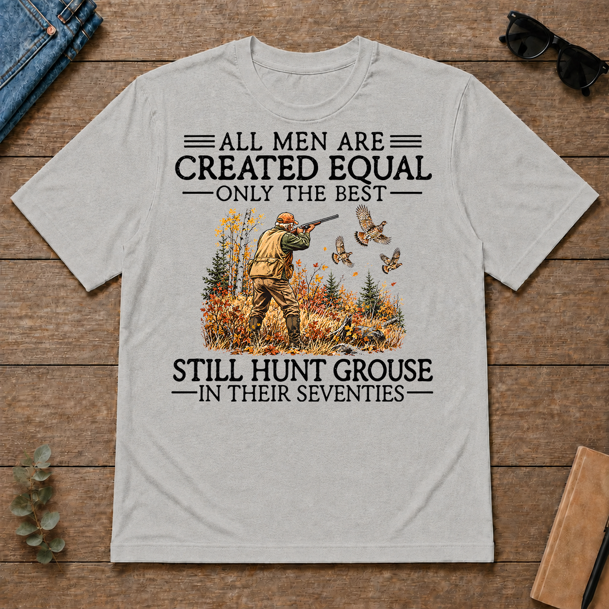 All Men Are Created Equal Grouse Hunting 70s - ash - TS2D-Ash