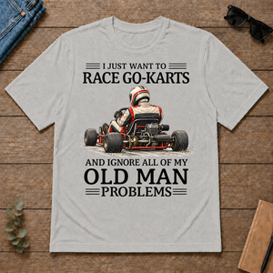 I Just Want To Race Go-Karts - ash - TS2D-Ash