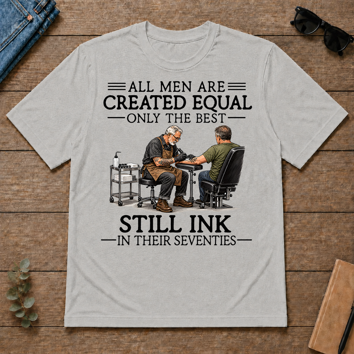 All Men Are Created Equal Only The Best Still Ink 70s - ash - TS2D-Ash