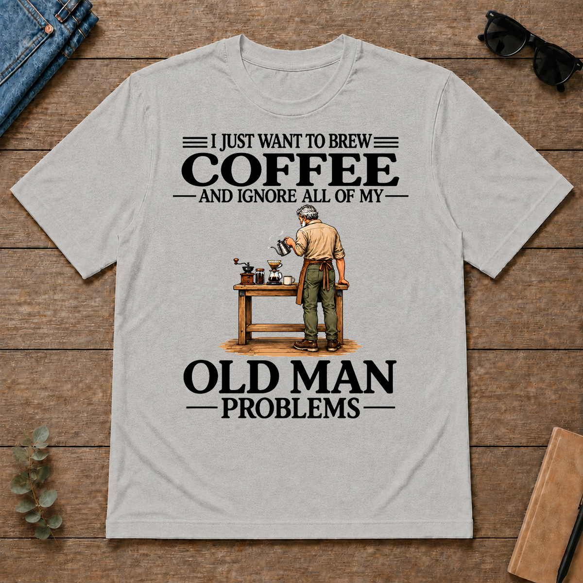 I Just Want To Brew Coffee - ash - TS2D-Ash
