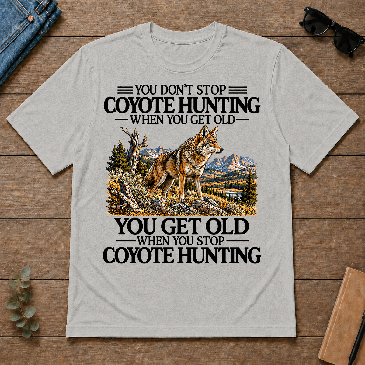 Don't Stop Coyote Hunting - ash - TS2D-Ash