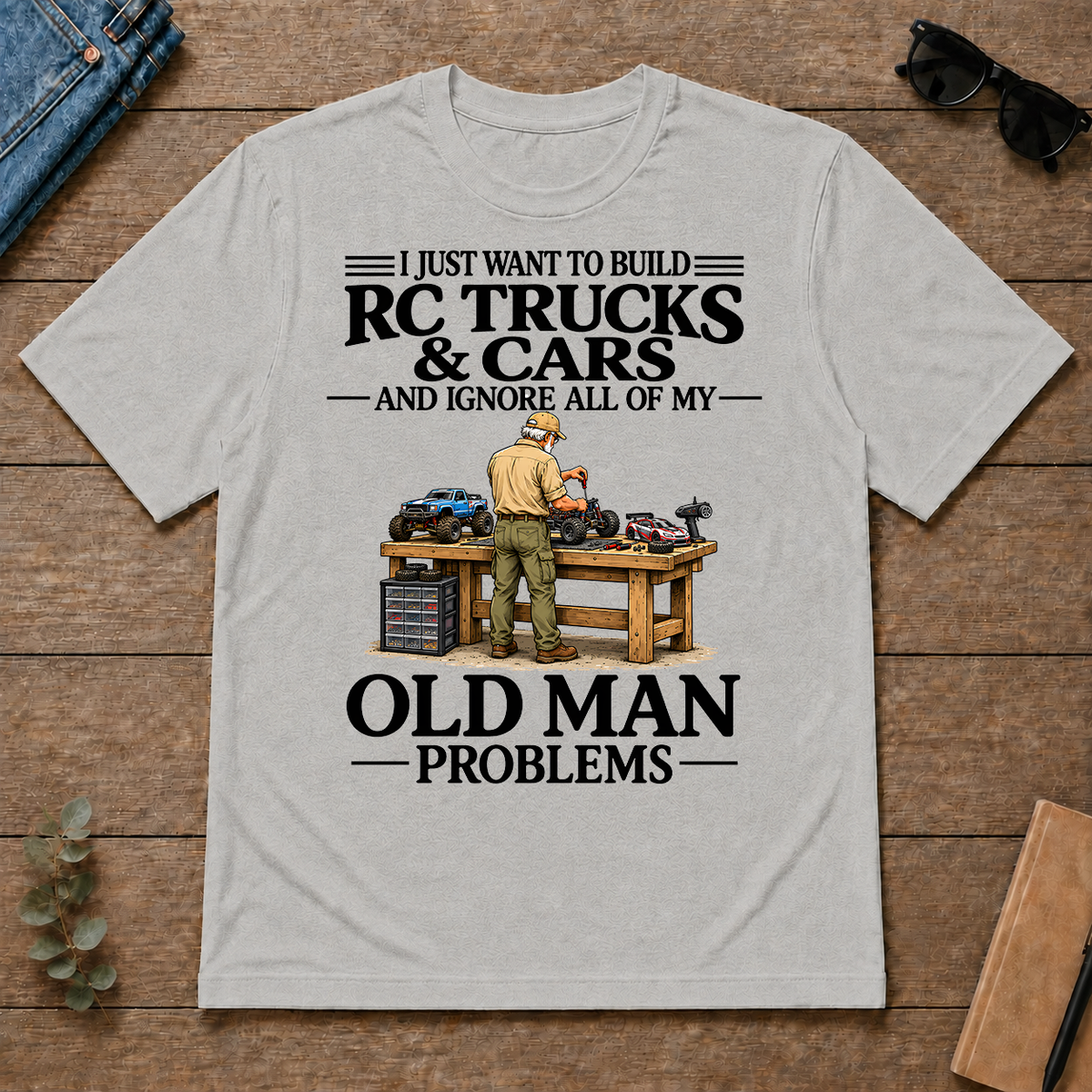 I Just Want To Build RC Trucks And Cars - ash - TS2D-Ash