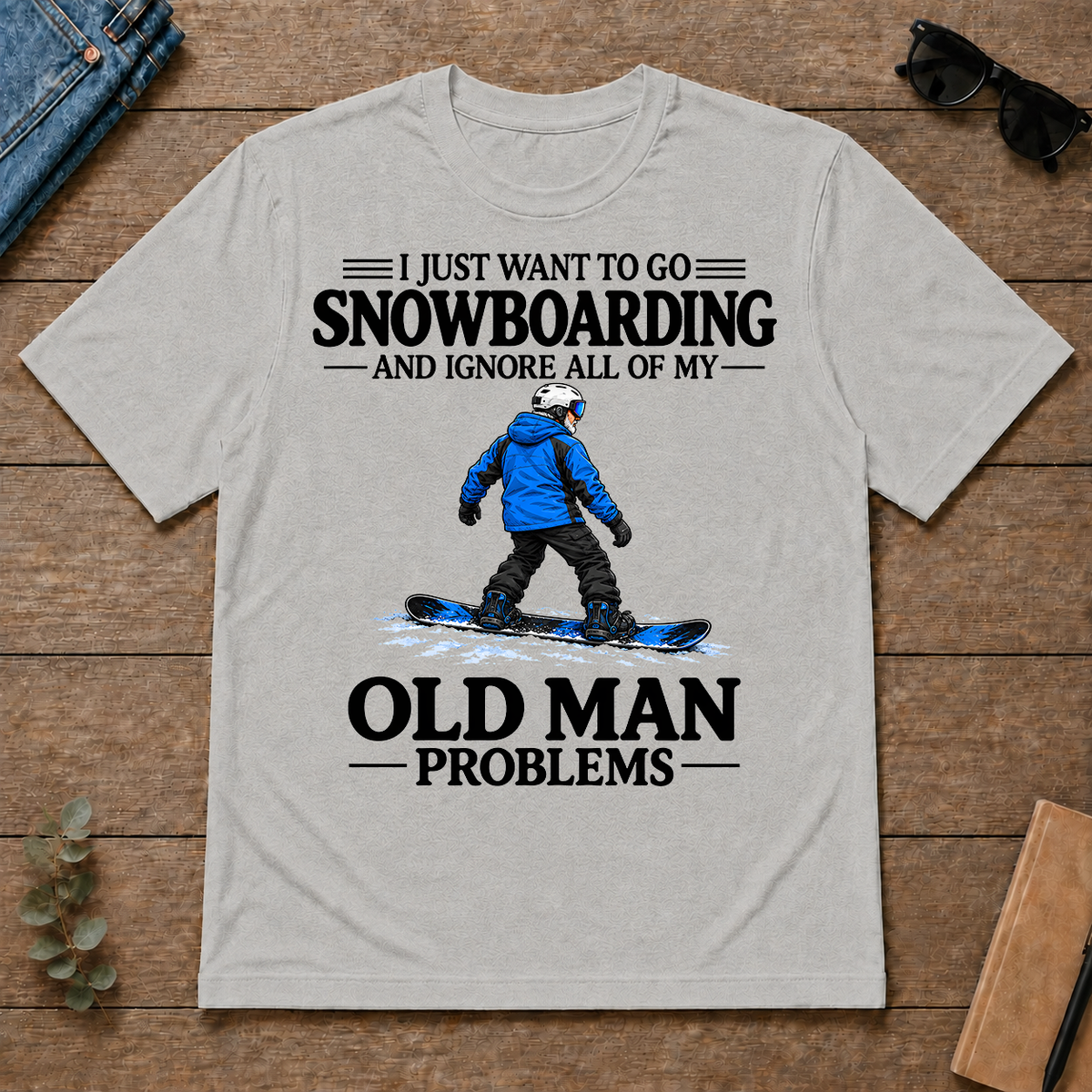 I Just Want To Go Snowboarding Vintage - ash - TS2D-Ash