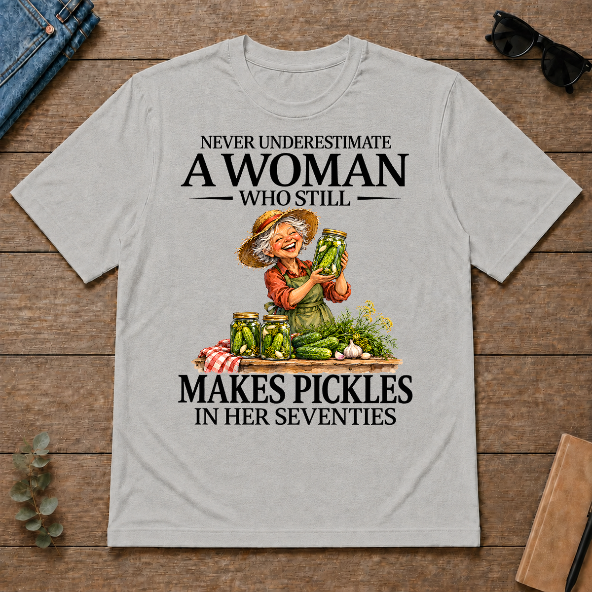Funny A Woman Still Makes Pickles In Her Seventies - ash - TS2D-Ash