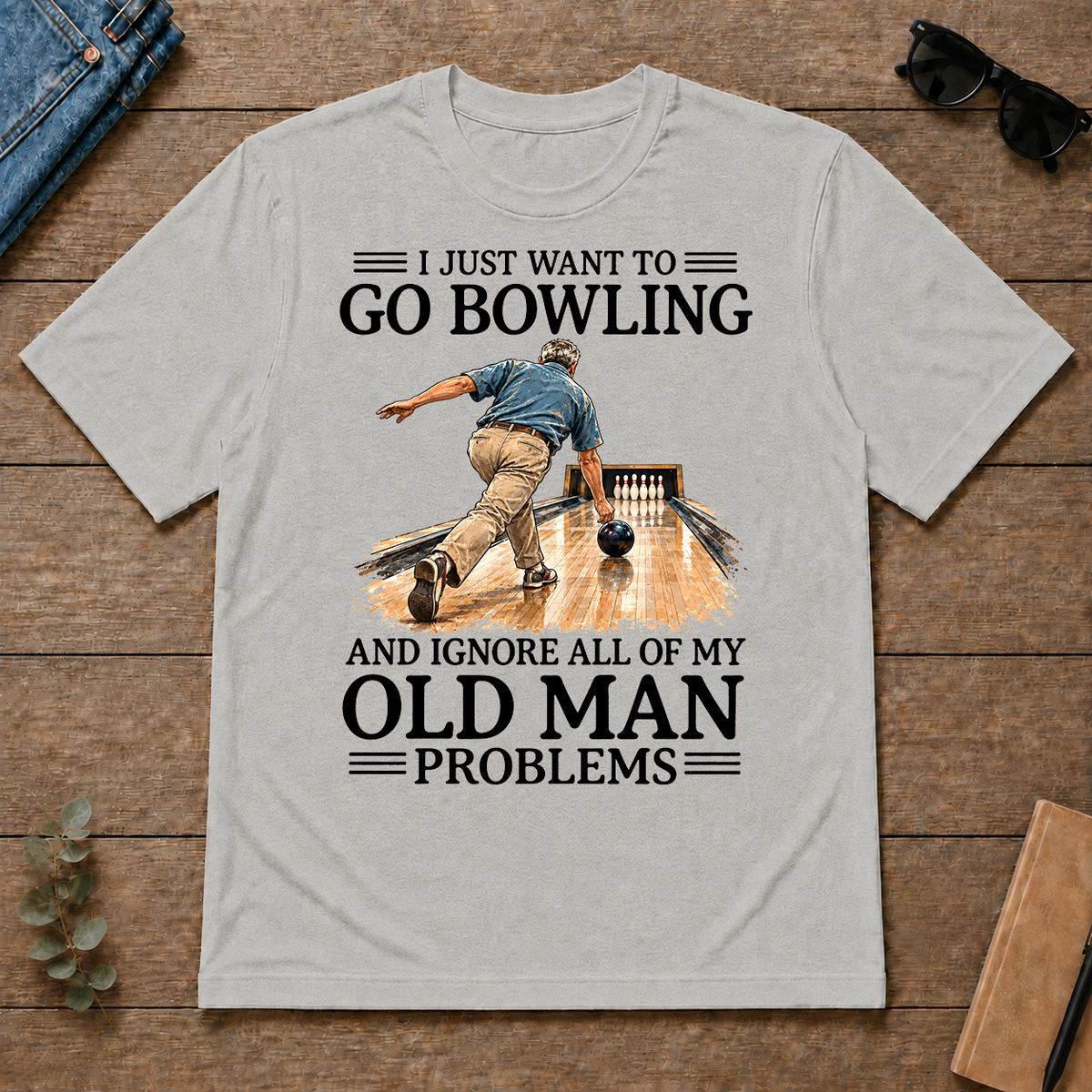 I Just Want To Go Bowling - ash - TS2D-Ash