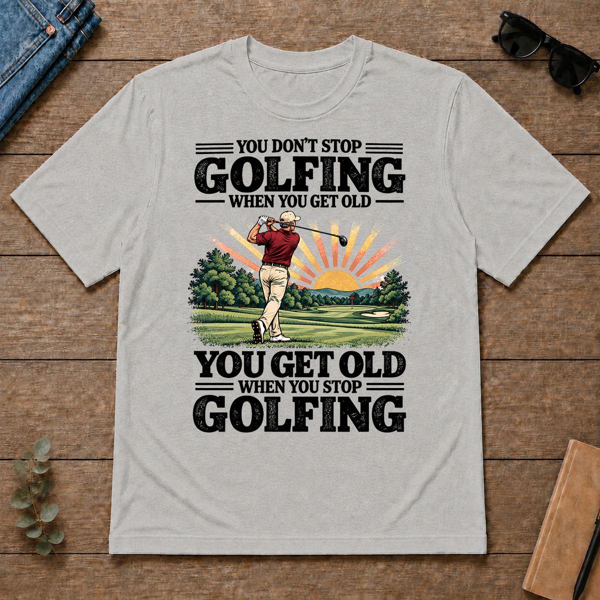 You Get Old When You Stop Golfing - ash - TS2D-Ash