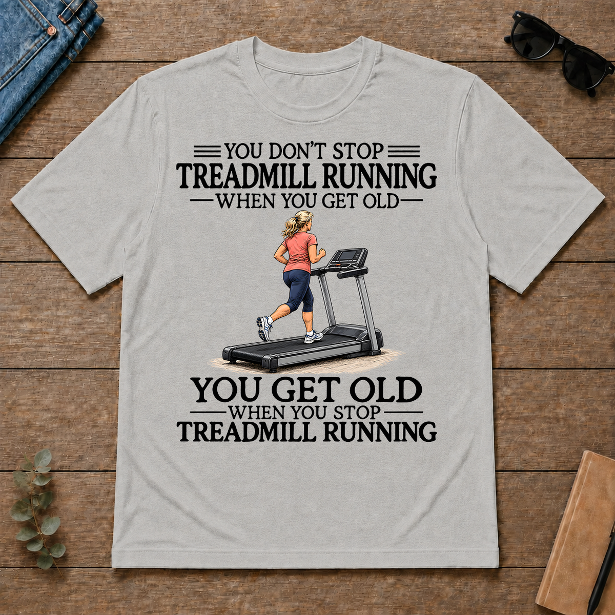 Don't Stop Treadmill Running Woman - ash - TS2D-Ash