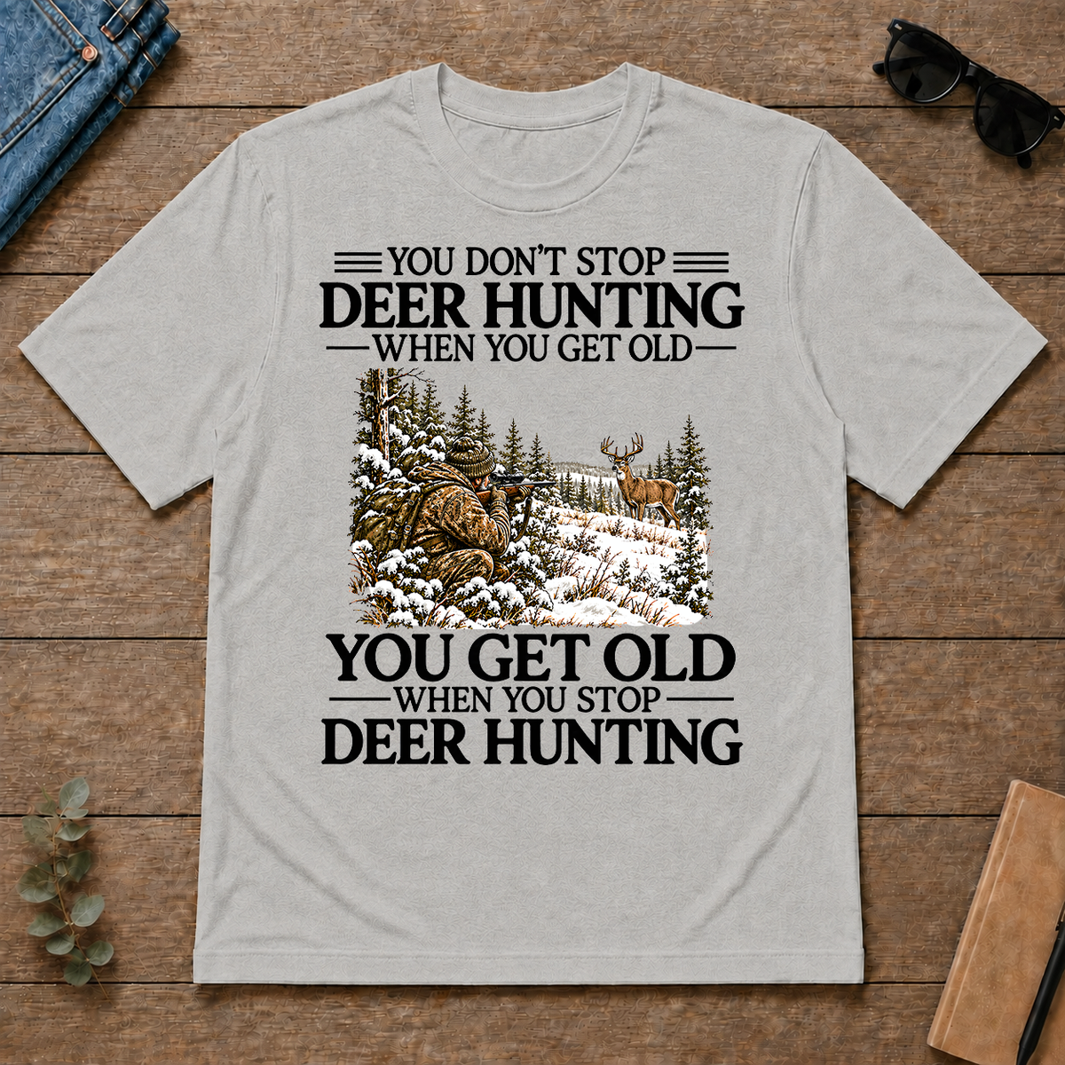 Don't Stop Deer Hunting Snow - ash - TS2D-Ash