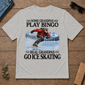 Some Grandpas Play Bingo Real Grandpas Go Ice Skating - ash - TS2D-Ash